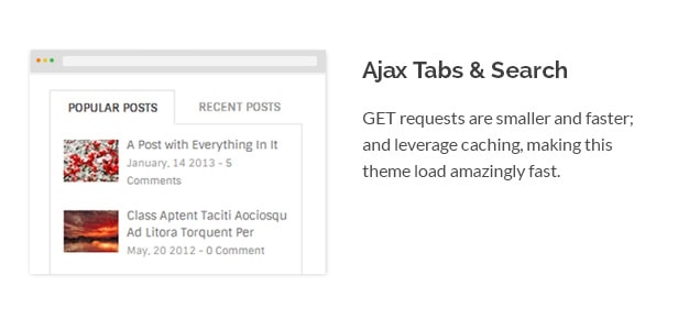 GET requests are smaller and faster; and leverage caching, making this theme load amazingly fast.