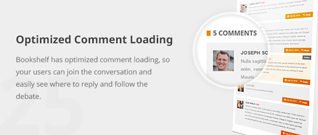 Bookshelf has optimized comment loading, so your users can join the conversation and easily see where to reply and follow the debate.
