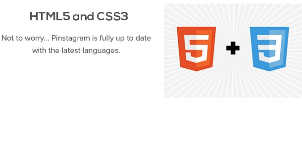 HTML5 y CSS3 - No se preocupen ... Pinstagram está totalmente al día con los últimos lenguajes