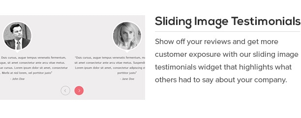Show off your reviews and get more customer exposure with our sliding image testimonials widget that highlights what others had to say about your company.