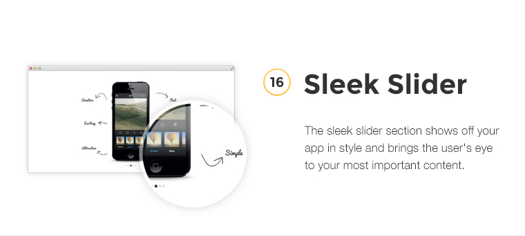 The sleek slider section shows off your app in style and brings the user's eye to your most important content.