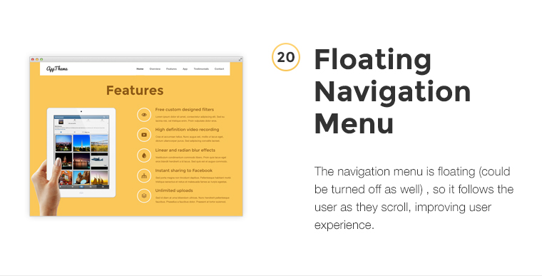 The navigation menu is floating, so it follows the user as they scroll, improving user experience.