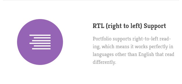 Portfolio supports right-to-left reading, which means it works perfectly in languages other than English that read differently.