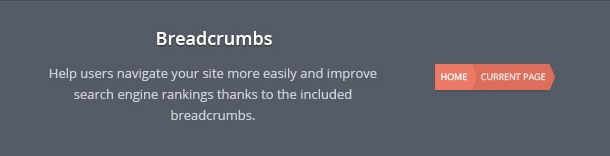 Help users navigate your site more easily and improve search engine rankings thanks to the included breadcrumbs.