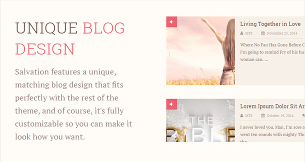 Salvation features a unique, matching blog design that fits perfectly with the rest of the theme, and of course, it's fully customizable so you can make it look how you want.