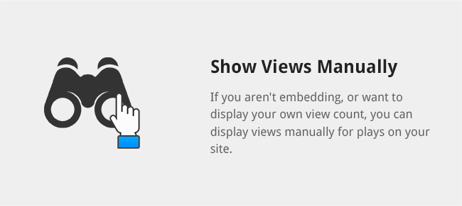 For embedded videos from YouTube, you can import the view count from the video there and display it on your site.