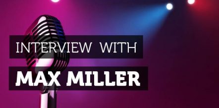 Interview-Max-Miller