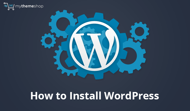 how to install wordpress manually on any web hosting mythemeshop how to install wordpress manually on