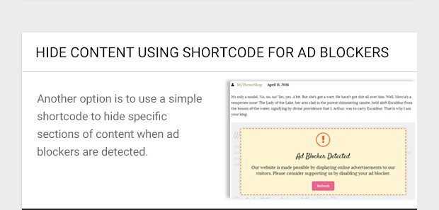 Another option is to use a simple shortcode to hide specific sections of content when ad blockers are detected.