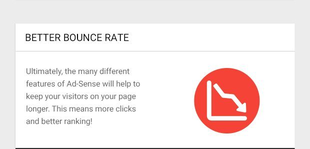 Ultimately, the many different features of Ad-Sense will help to keep your visitors on your page longer. This means more clicks and better ranking!