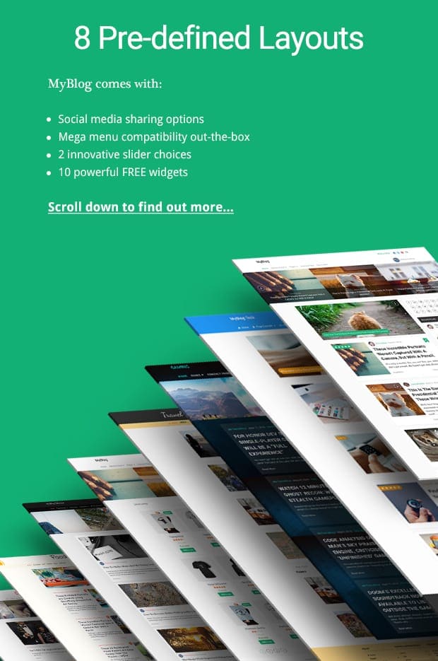 MyBlog comes with: Social media sharing options, Article & Comment Like Button, 2 innovative slider choices, 11 powerful FREE widgets