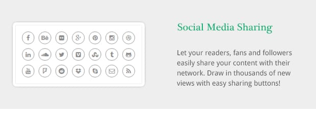Let your readers, fans and followers easily share your content with their network. Draw in thousands of new views with easy sharing buttons!