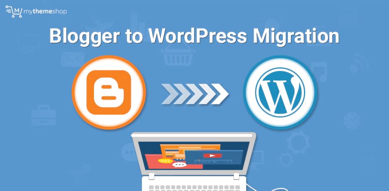 Blogger to WordPress Migration