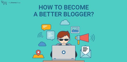 How-to-become-a-better-Blogger
