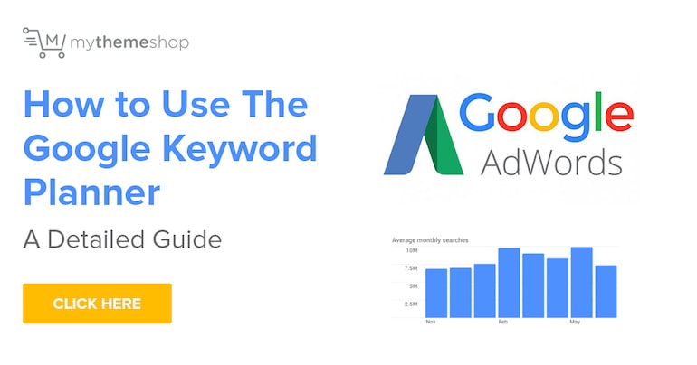 Definitive Guide To Using The Google Keyword Planner