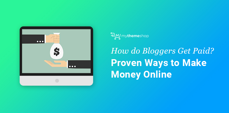 How-do-bloggers-get-paid