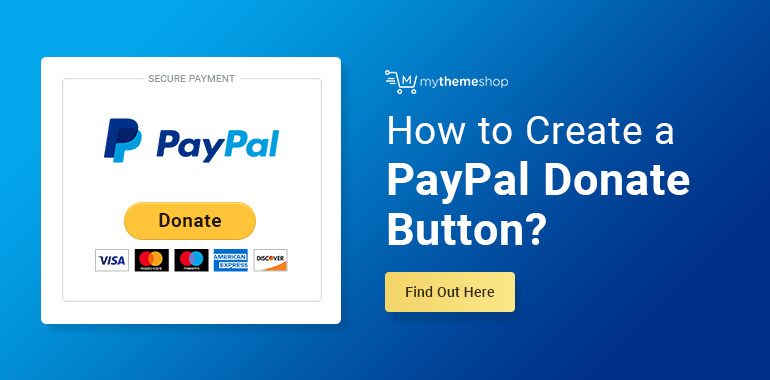 How-to-Create-a-PayPal-Donate-Button-for-Your-WordPress-Site
