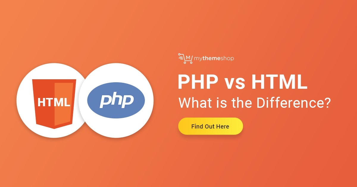 PHP Vs HTML What s The Difference MyThemeShop